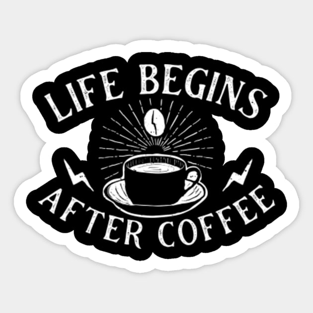 Life begins after coffee Sticker by Sloop